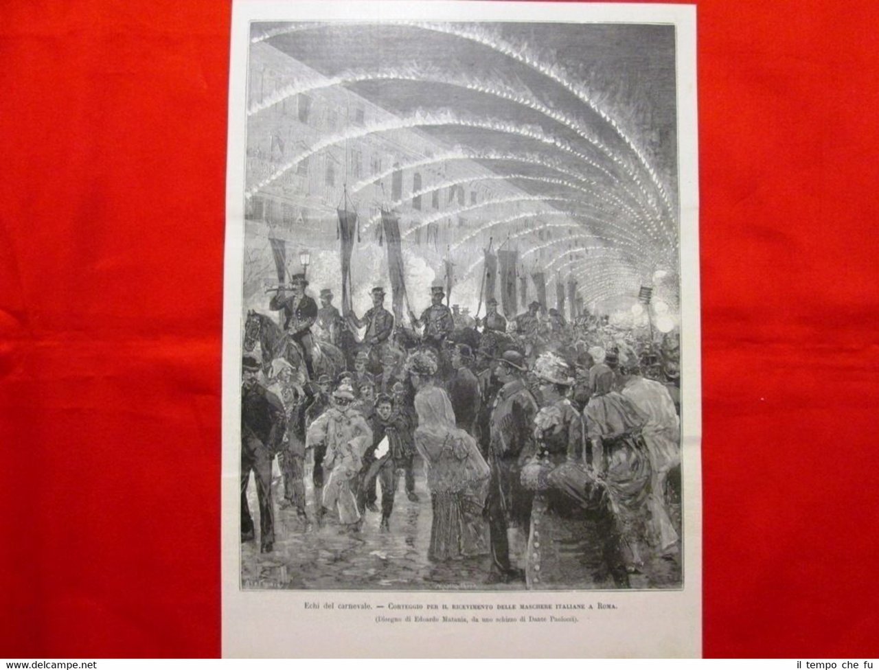 Roma 1885 - Carnevale: Corteggio per il ricevimento delle maschere …