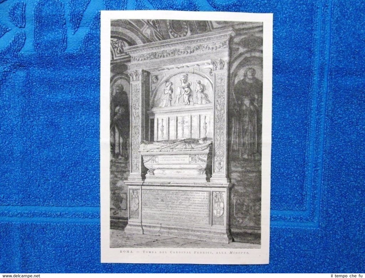 Roma nel 1877 - Tomba del Cardinal Ferrici, alla Minerva