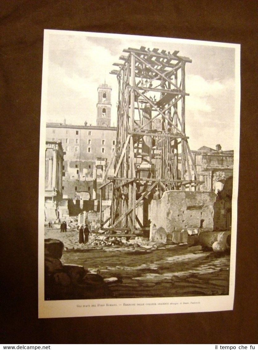 Roma nel 1899 Scavi nel Foro Romano Erezione delle colonne …