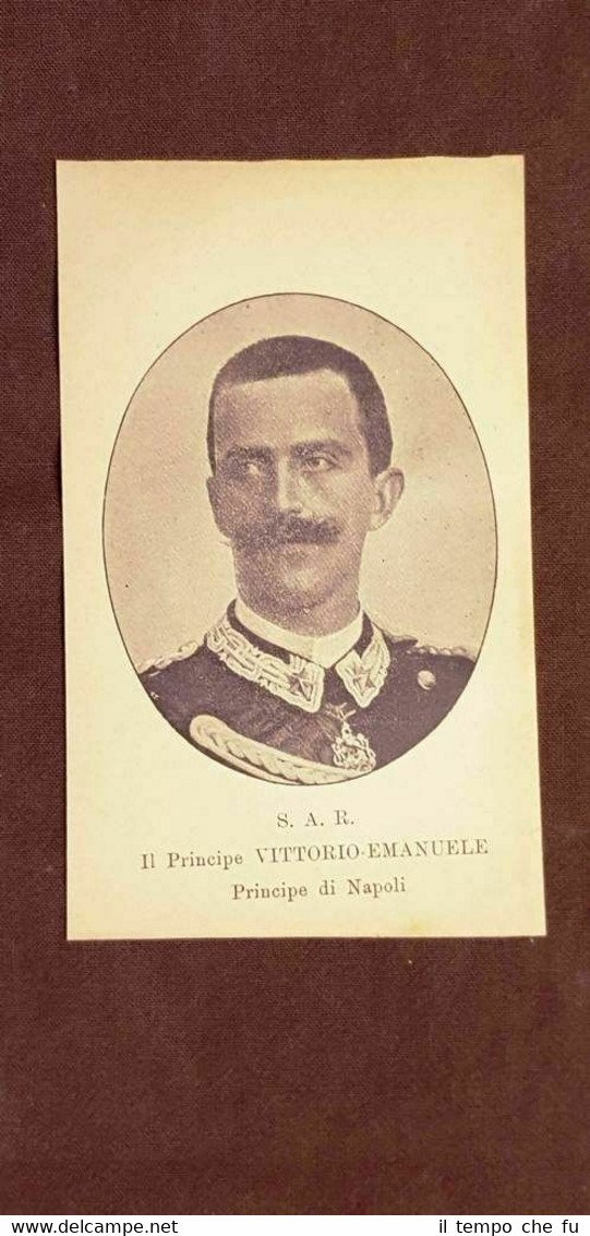 S.A.R. Vittorio Emanuele III di Savoia Principe di Napoli Stampa …