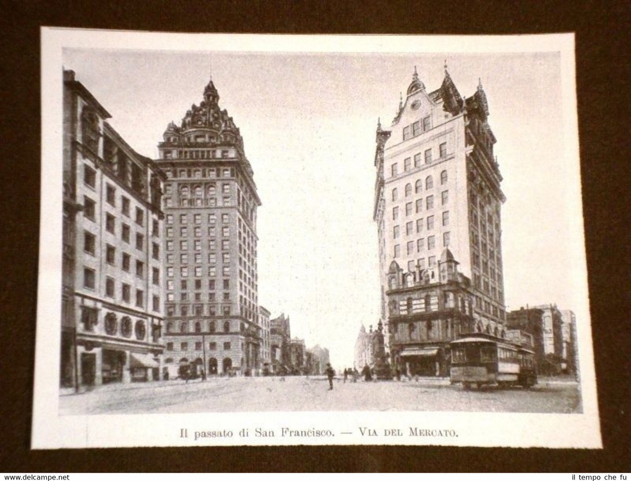 San Francisco prima del terremoto del 1906 Via del Mercato