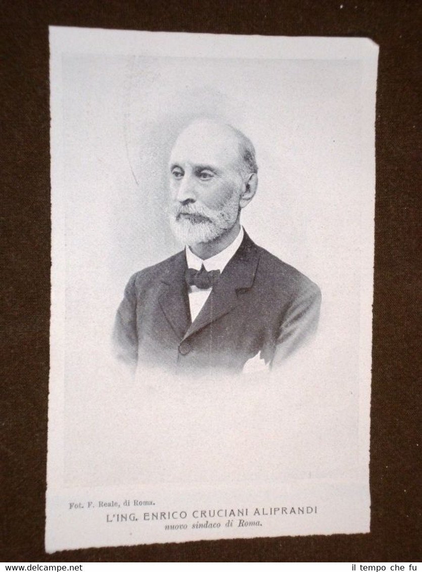 Sindaco di Roma nel 1905 Ingegnere Enrico Cruciani Aliprandi