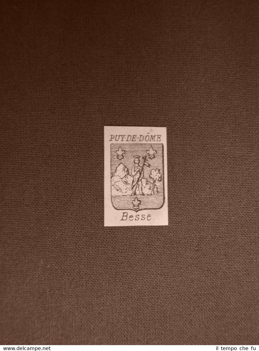 Stemma o blasone della città di Besse - Francia Anno …