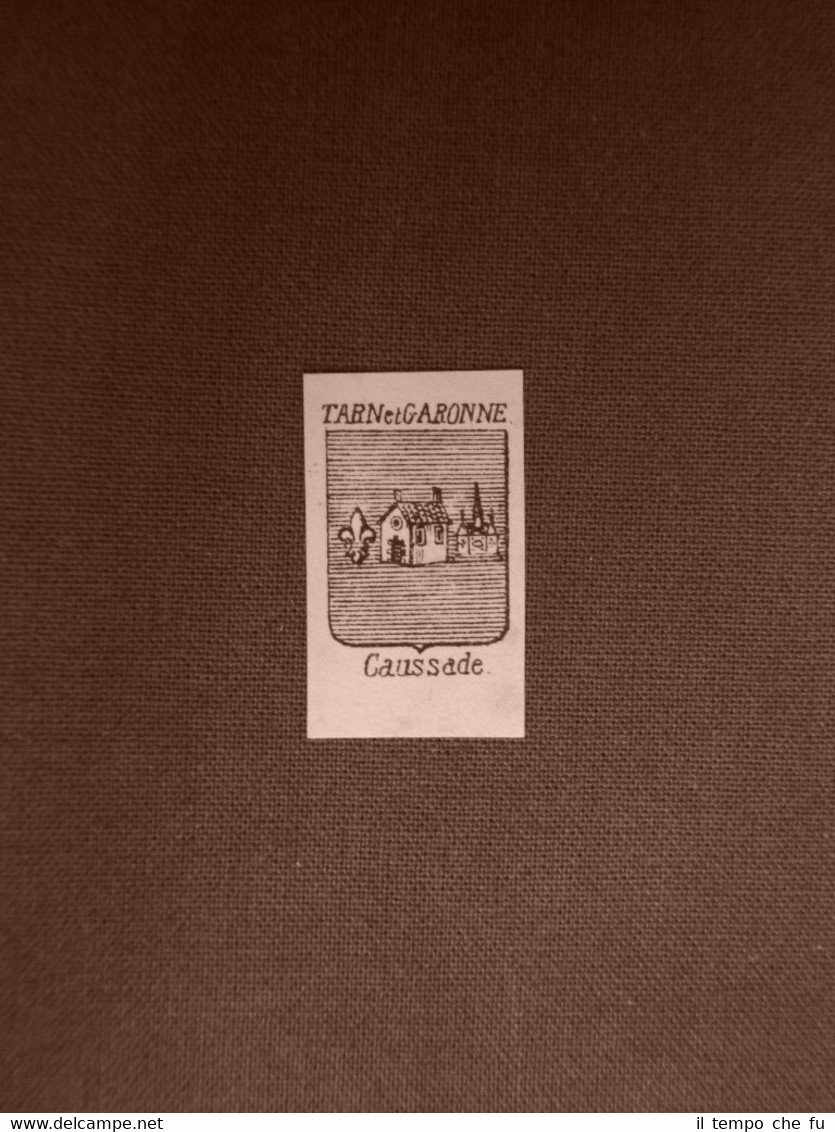 Stemma o blasone della città di Caussade - Francia Anno …