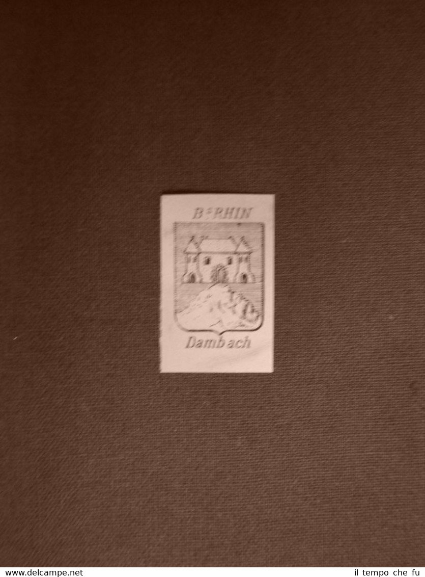 Stemma o blasone della città di Dambach - Francia Anno …