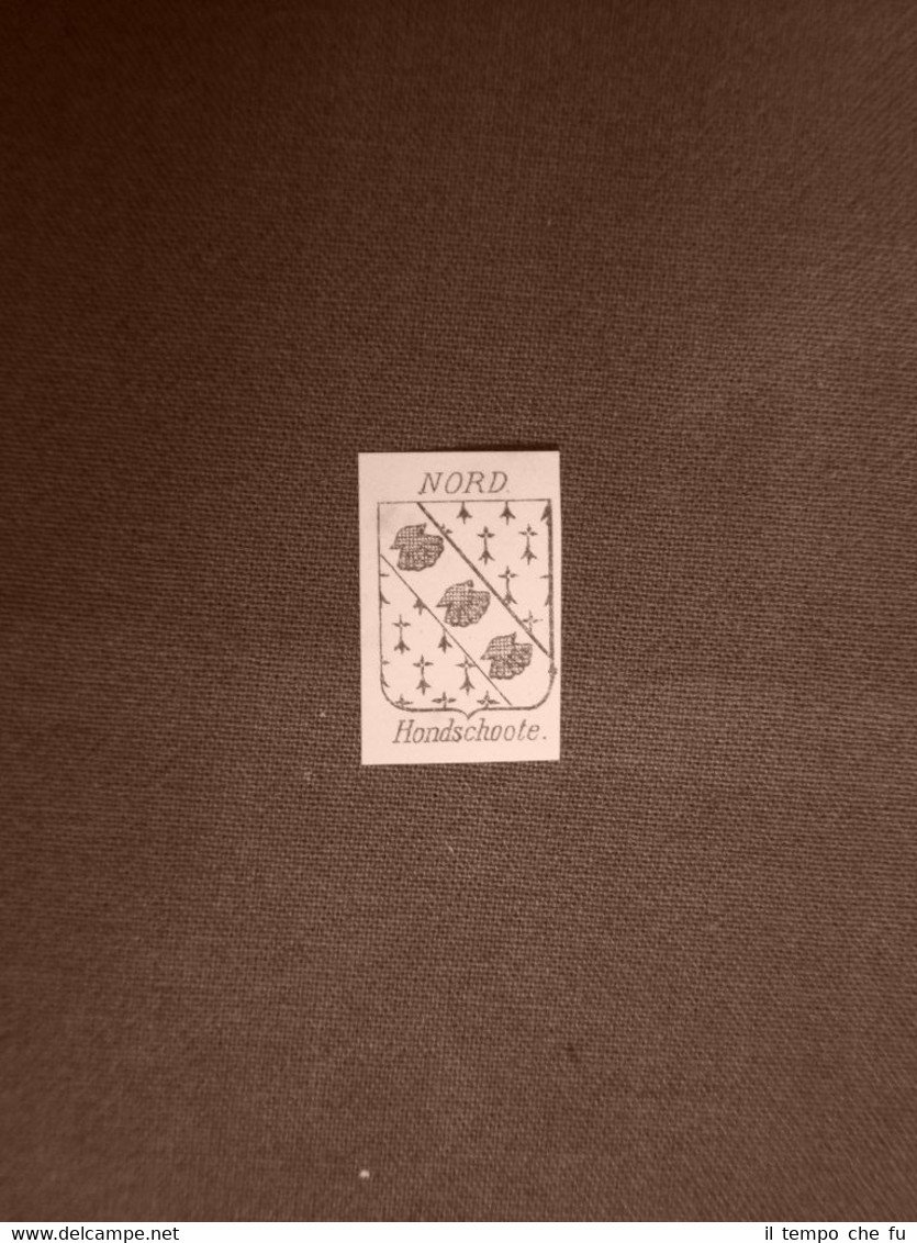 Stemma o blasone della città di Hondschoote - Francia Anno …