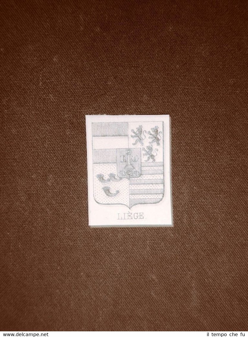 Stemma o blasone della Città Liegi - Belgio Anno 1865 …