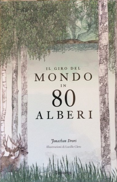 IL GIRO DEL MONDO IN 80 ALBERI