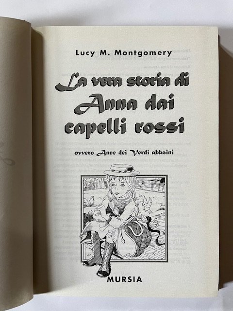 LA VERA STORIA DI ANNA DAI CAPELLI ROSSI