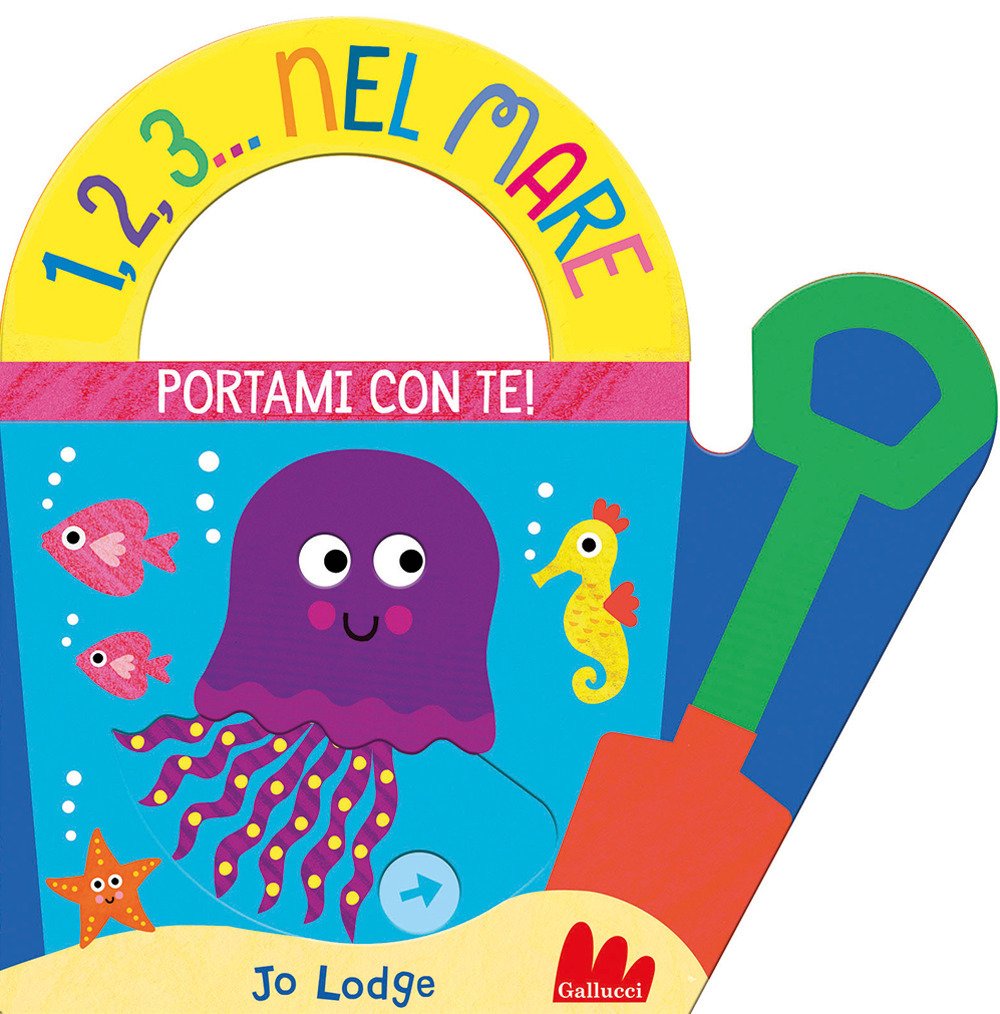 1,2,3. nel mare. Portami con te. Ediz. a colori