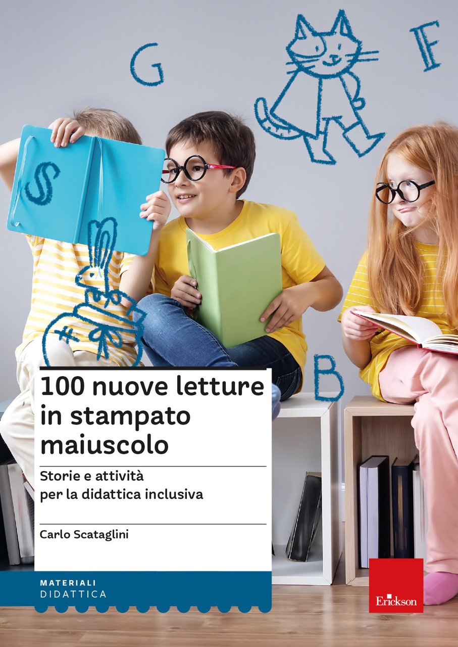 100 nuove letture in stampato maiuscolo. Storie e attività per …