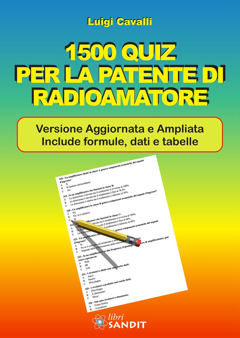 1500 quiz per la patente di radioamatore. Ediz. ampliata