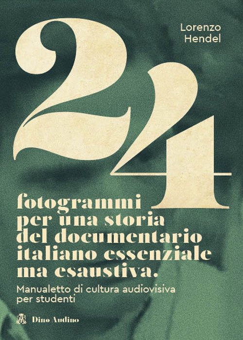 24 fotogrammi per una storia del documentario italiano essenziale ma … | Immagine principale