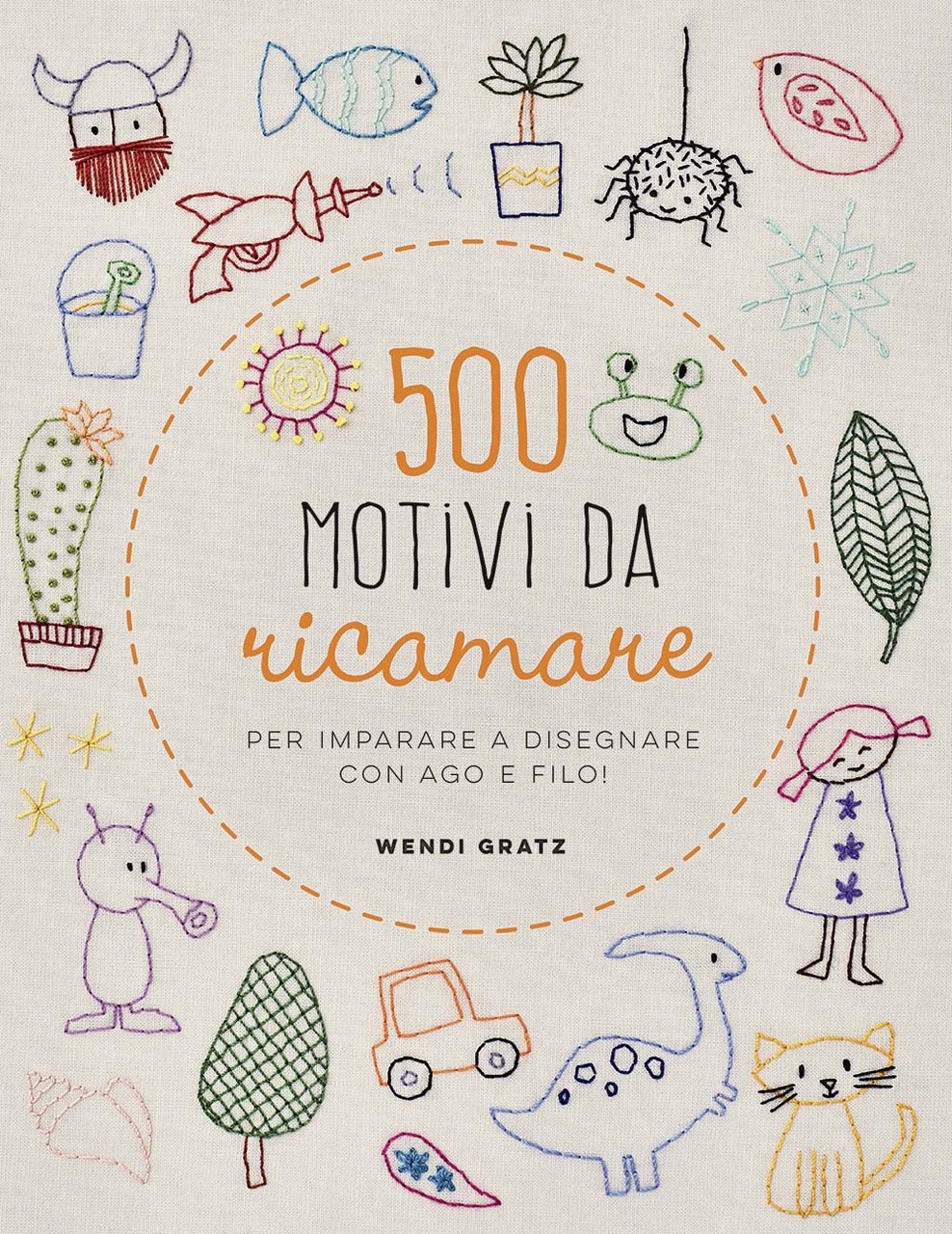 500 motivi da ricamare per imparare a disegnare con ago …