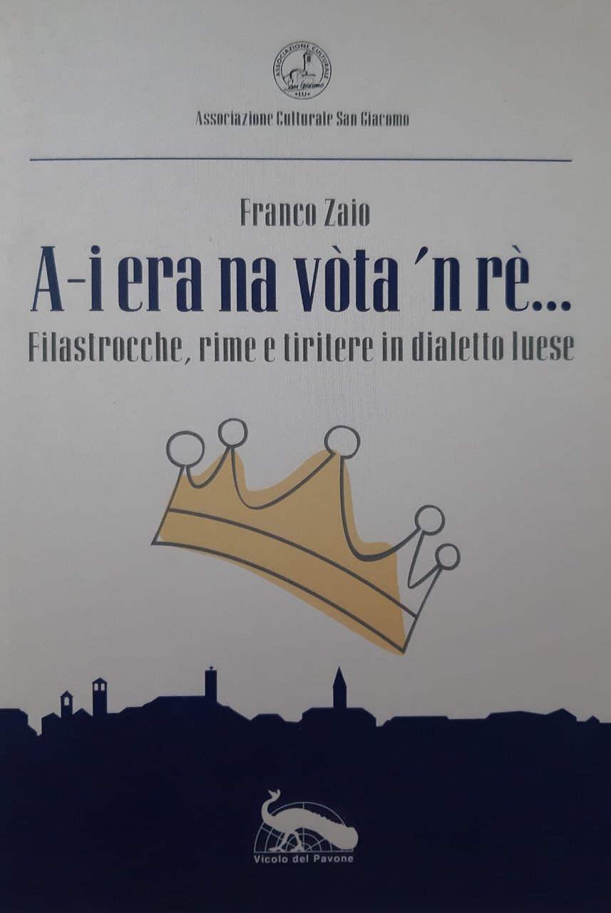A-i era na vòta 'n rè. Filastrocche, rime e tiritere …