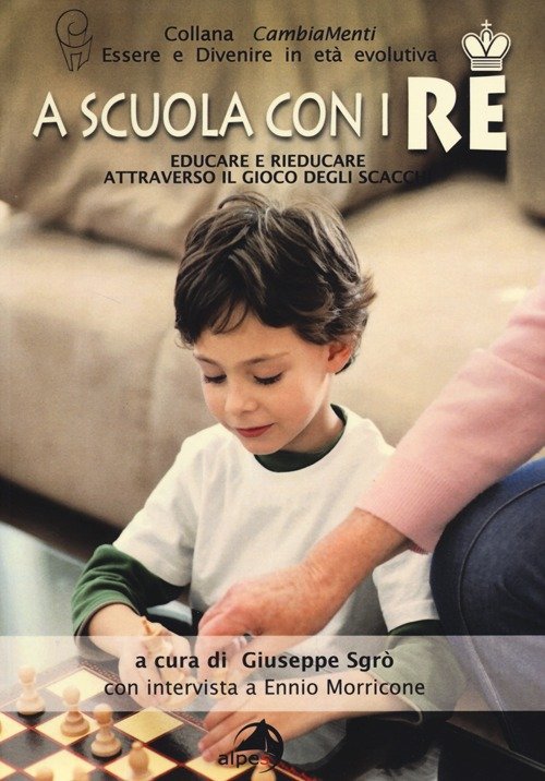 A scuola con i re. Educare e rieducare attraverso il …