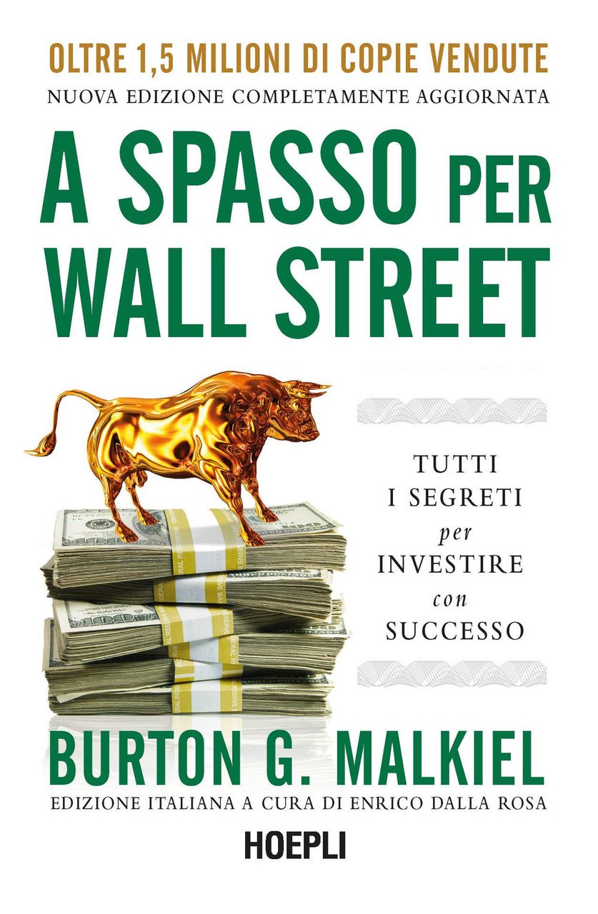 A spasso per Wall Street. Tutti i segreti per investire …
