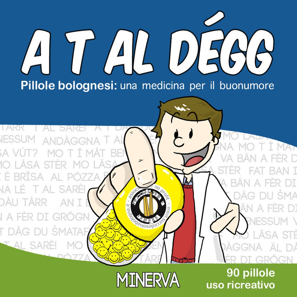 A t al dégg. Pillole bolognesi: una medicina per il …