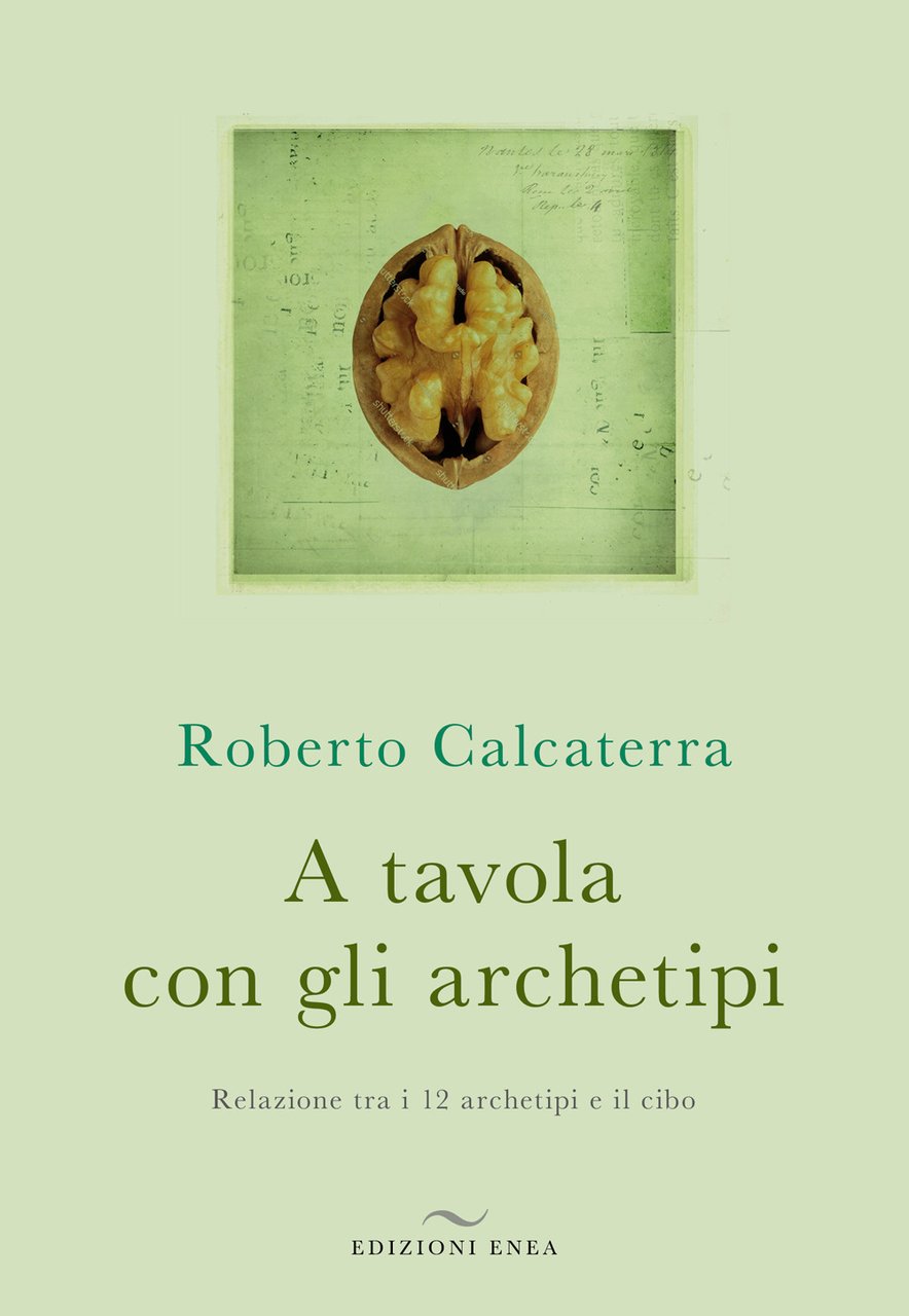 A tavola con gli archetipi. Relazione tra i 12 archetipi …