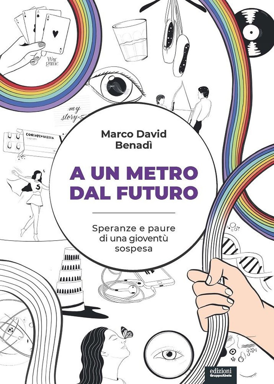 A un metro dal futuro. Speranze e paure di una …