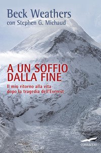 A un soffio dalla fine. Il mio ritorno alla vita …