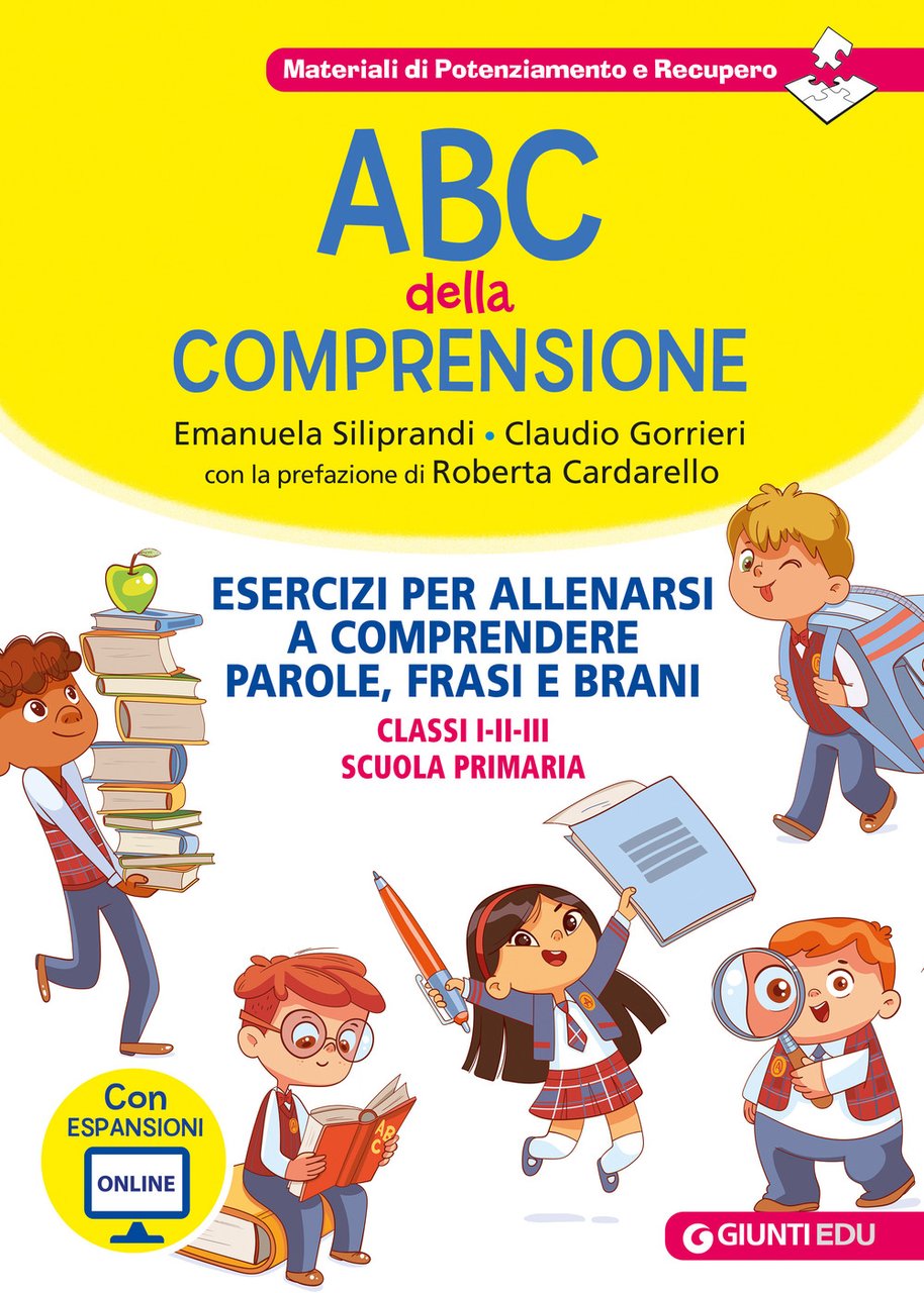 ABC della comprensione. Esercizi per allenarsi a comprendere parole, frasi …