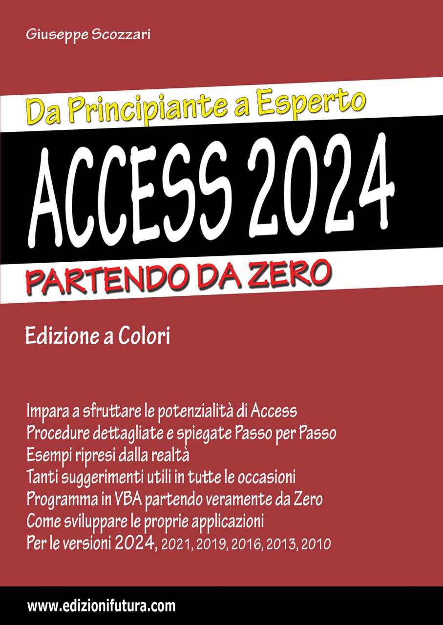 Access 2024. Da principiante a esperto. Partendo da zero. Ediz. …