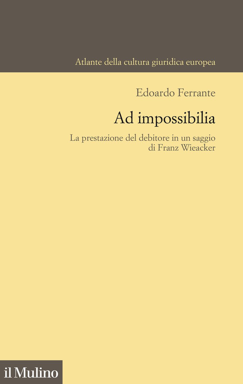 Ad impossibilia. La prestazione del debitore in un saggio di …