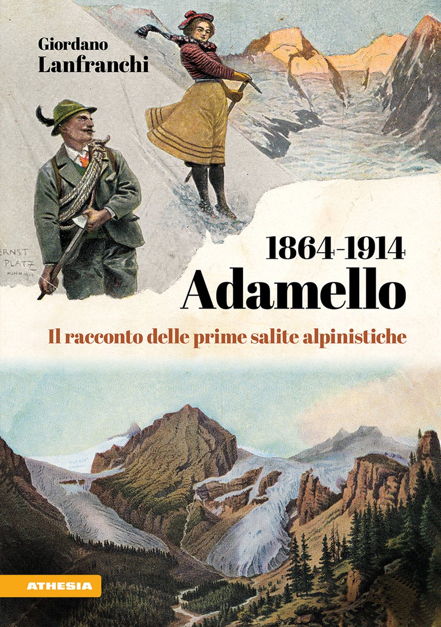 Adamello 1864-1914. Il racconto delle prime salite alpinistiche | Immagine principale