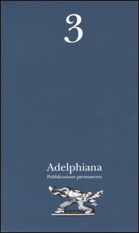 Adelphiana. Pubblicazione permanente. Vol. 3 | Immagine principale