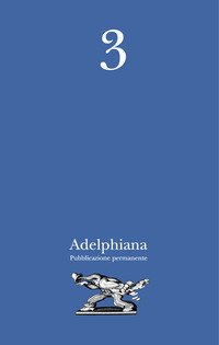 Adelphiana. Pubblicazione permanente. Vol. 3 | Immagine Gallery 2