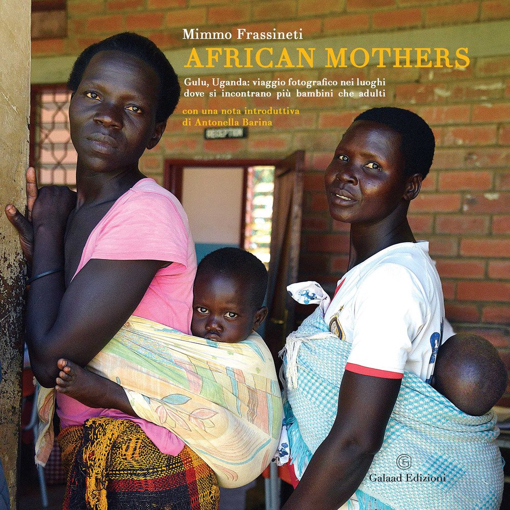 African mothers. Gulu, Uganda: viaggio fotografico nei luoghi dove si … | Immagine principale