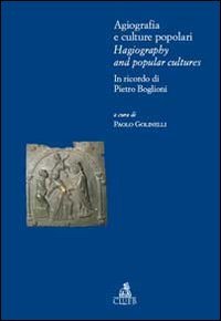 Agiografia e culture popolari. Ediz. italiana e inglese