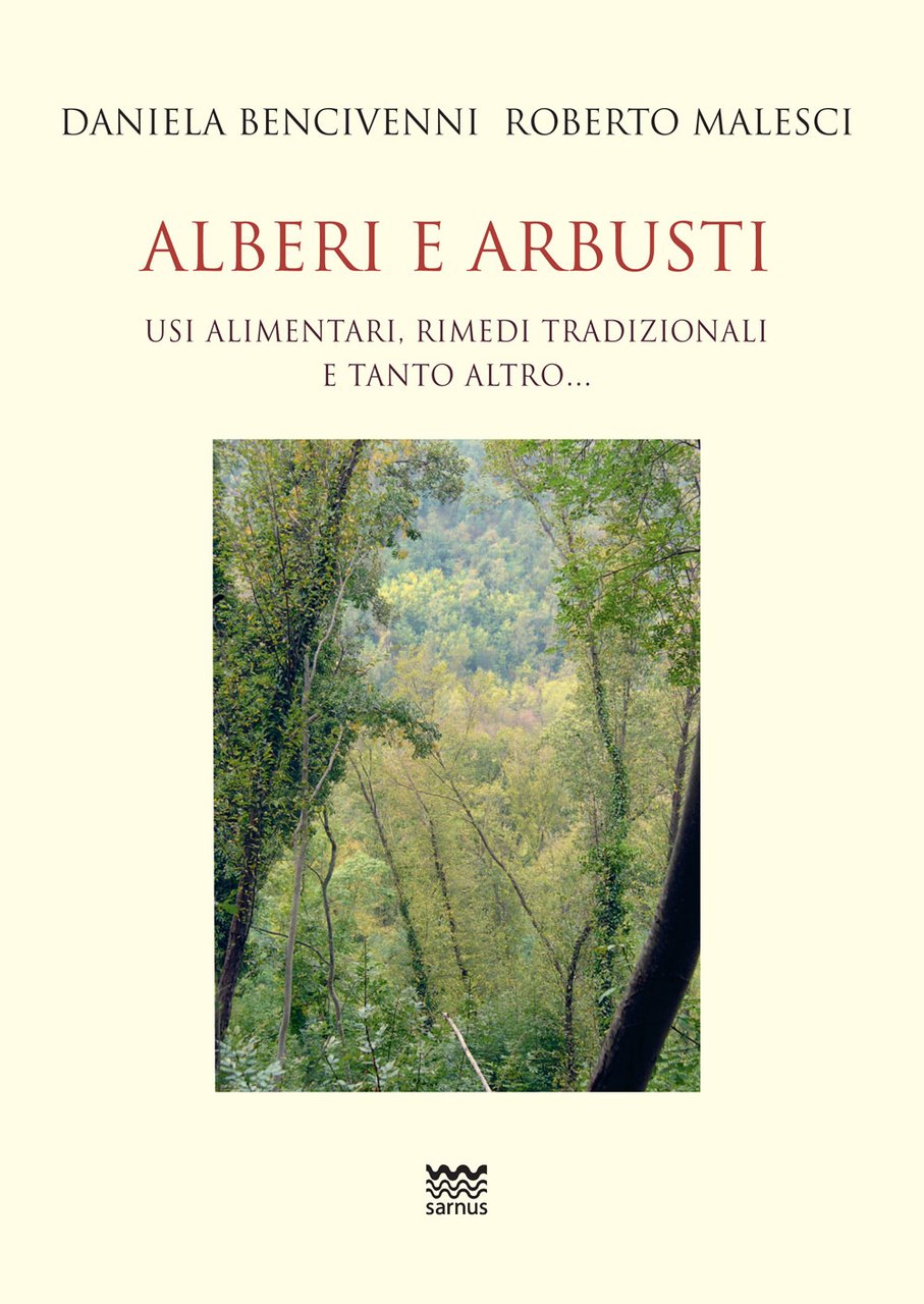 Alberi e arbusti. Usi alimentari, rimedi tradizionali e tanto altro | Immagine principale