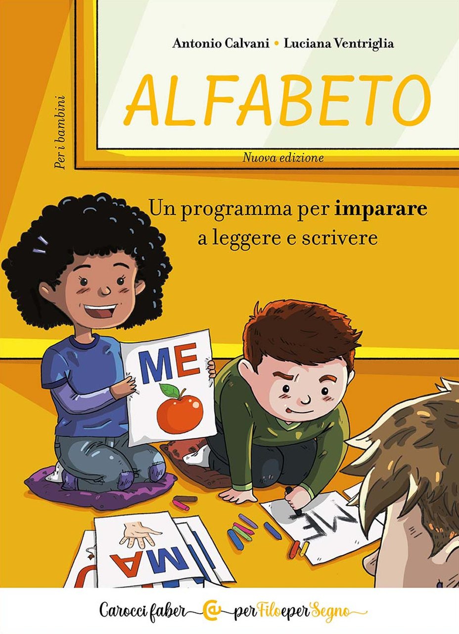 Alfabeto. Un programma per imparare a leggere e scrivere. Per …
