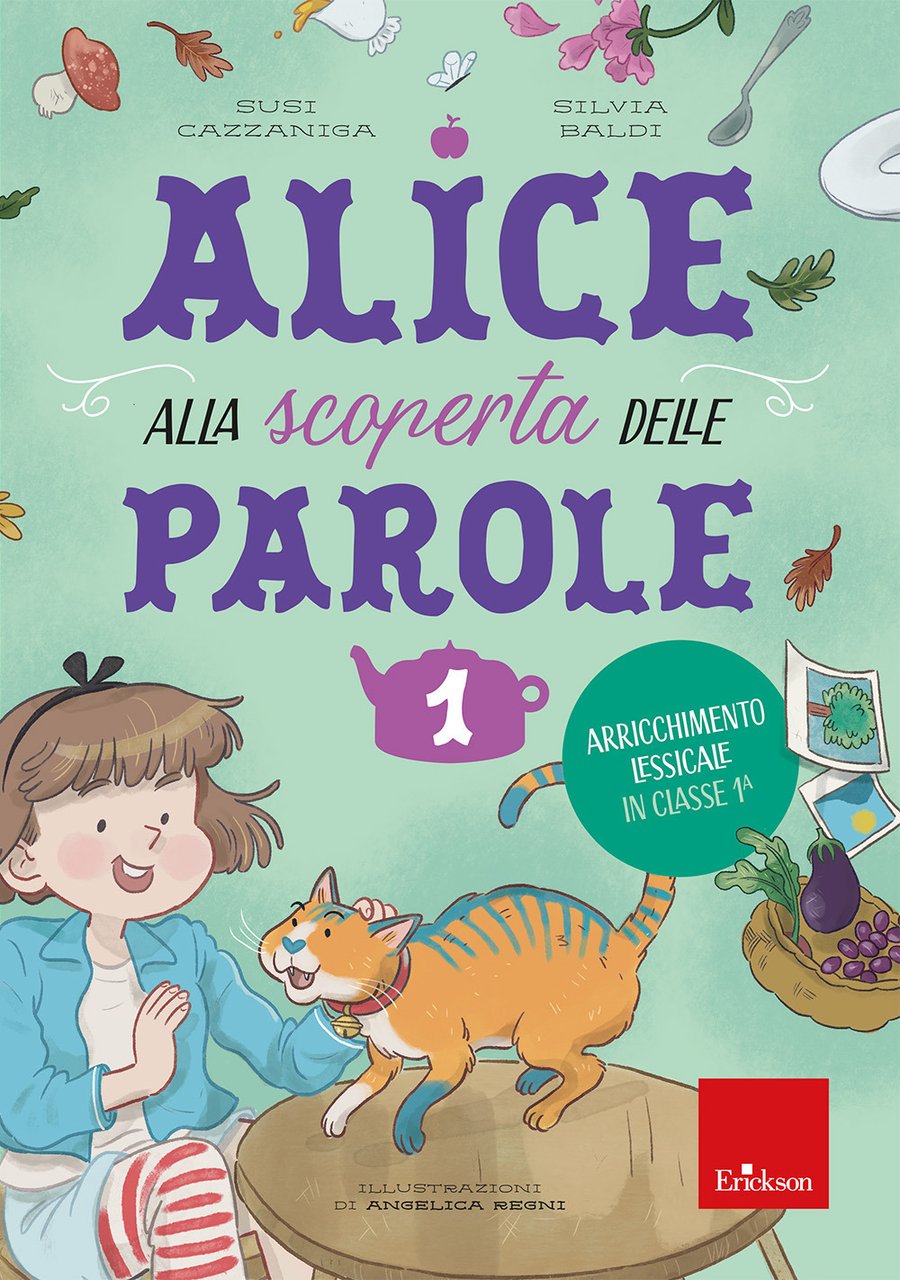 Alice alla scoperta delle parole. Vol. 1: Arricchimento lessicale in …