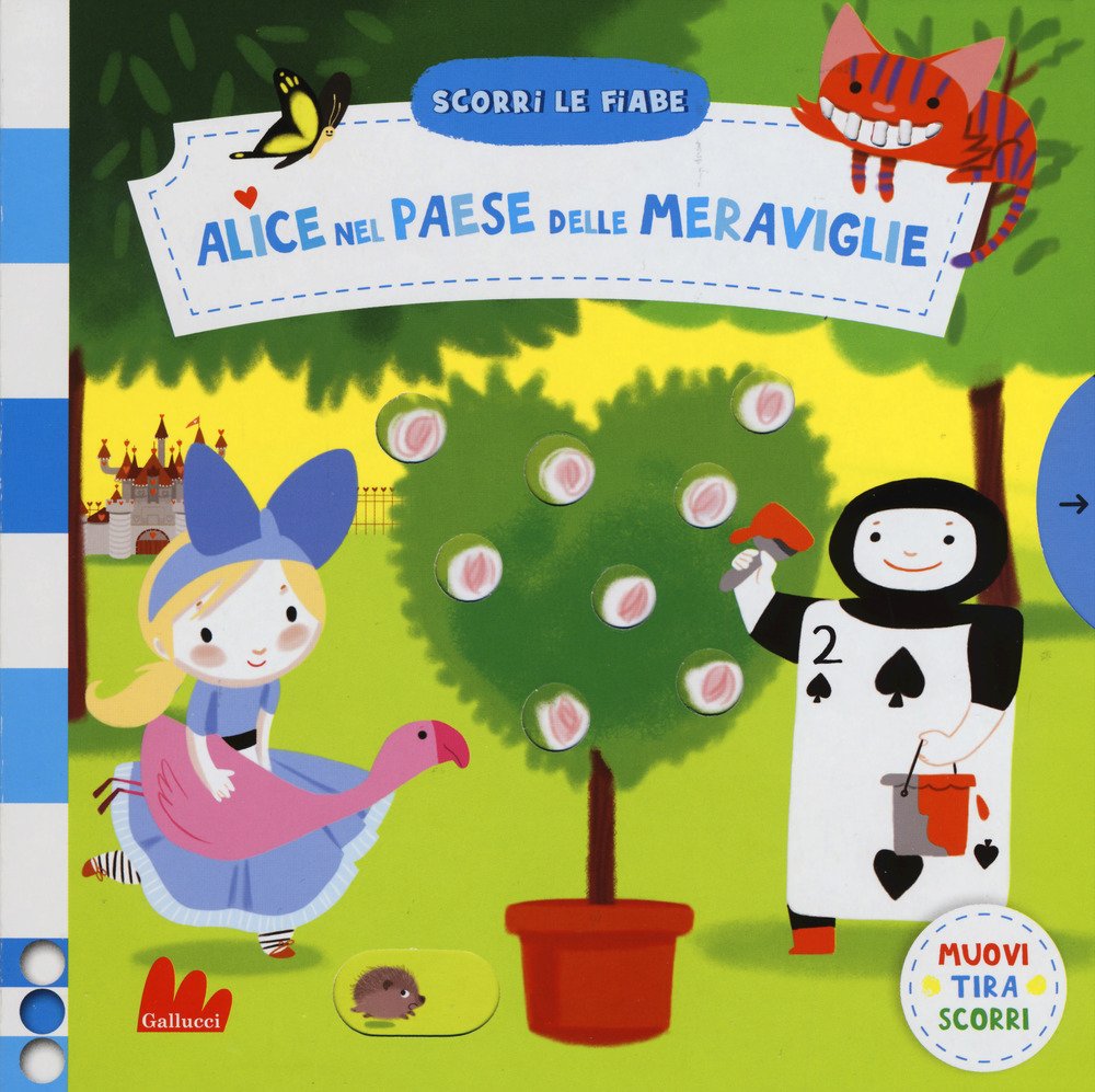 Alice nel paese delle meraviglie. Scorri le fiabe. Ediz. a …