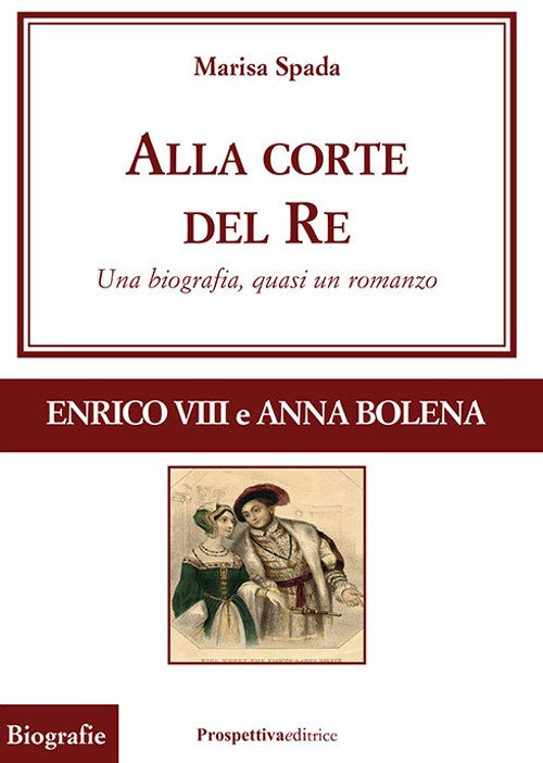 Alla corte del re. Enrico VIII e Anna Bolena. Una … | Immagine principale