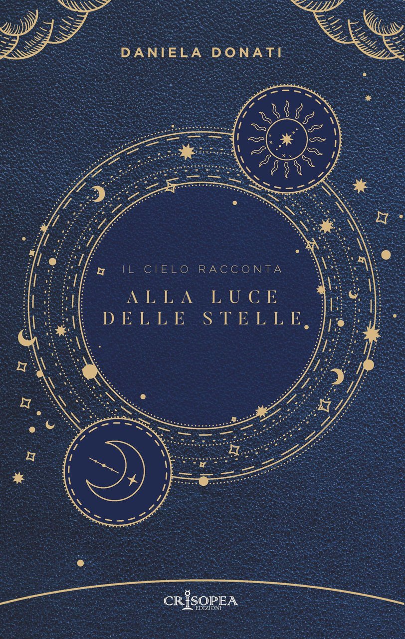 Alla luce delle stelle. Il cielo racconta