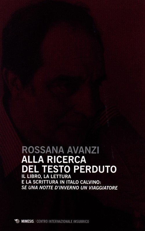 Alla ricerca del testo perduto. Il libro, la lettura e …