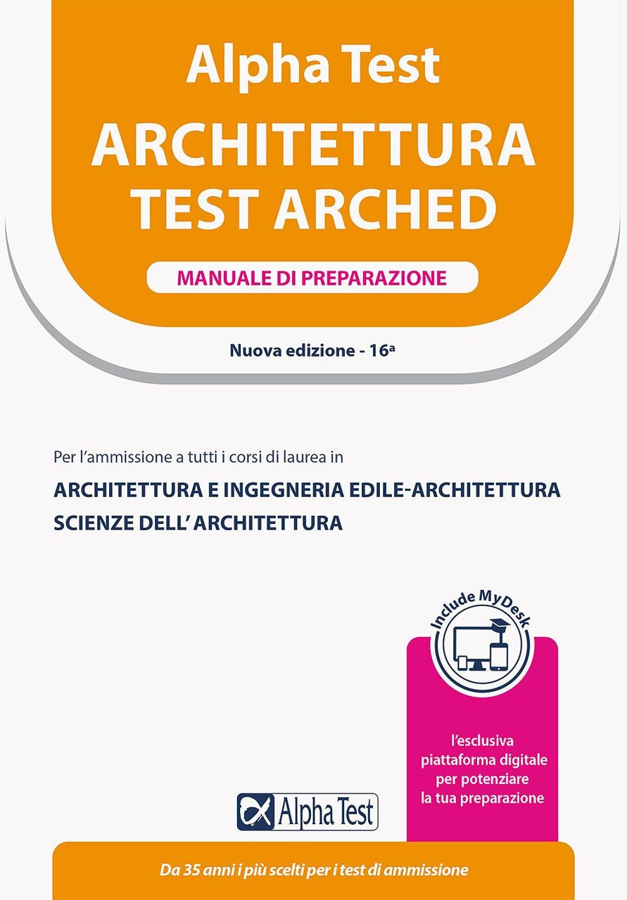 Alpha Test Architettura. Manuale di preparazione. Per l'ammissione a tutti …