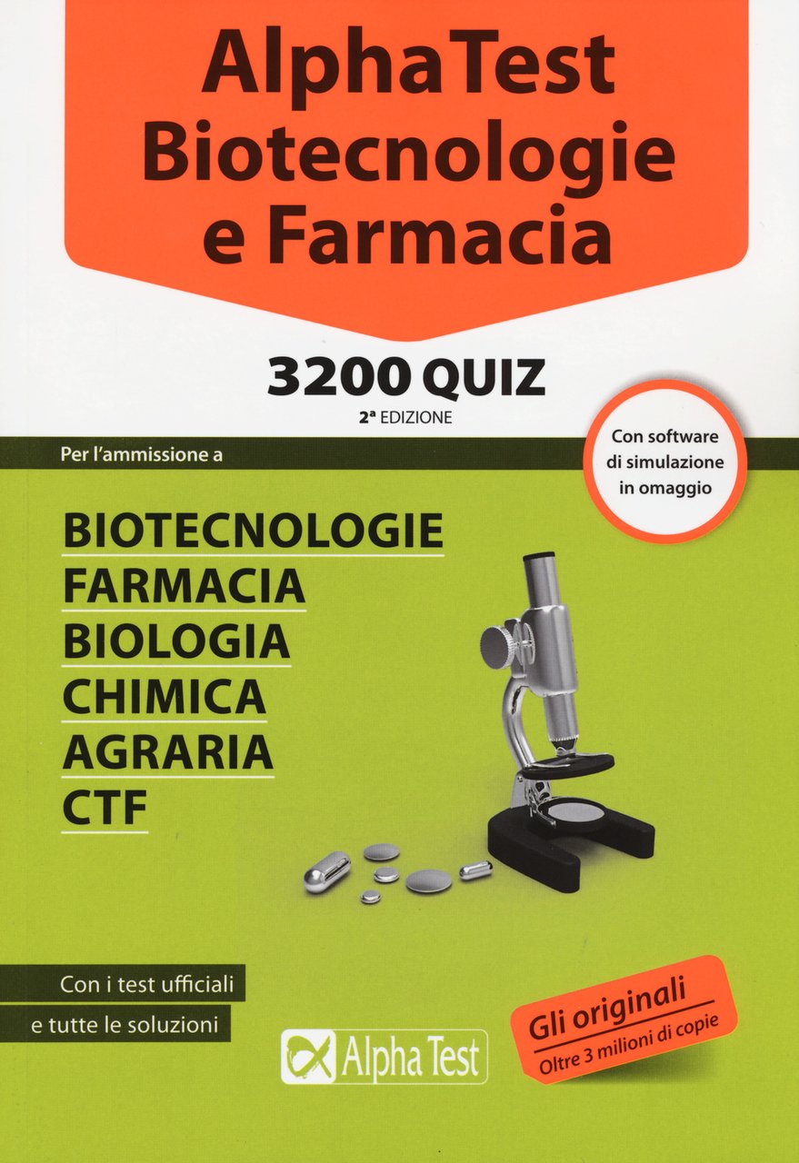 Alpha Test. Biotecnologie e farmacia. 3200 quiz. Con software di …