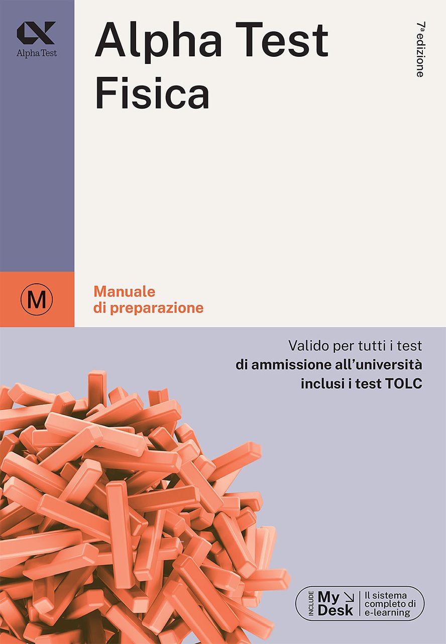 Alpha Test. Fisica. Per i test di ammissione all'università. Ediz. … | Immagine principale