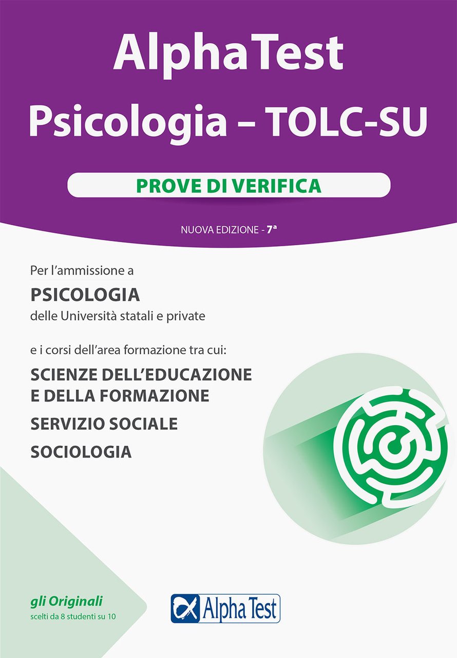 Alpha Test. Psicologia. TOLC-SU. Prove di verifica. Nuova ediz. Con …