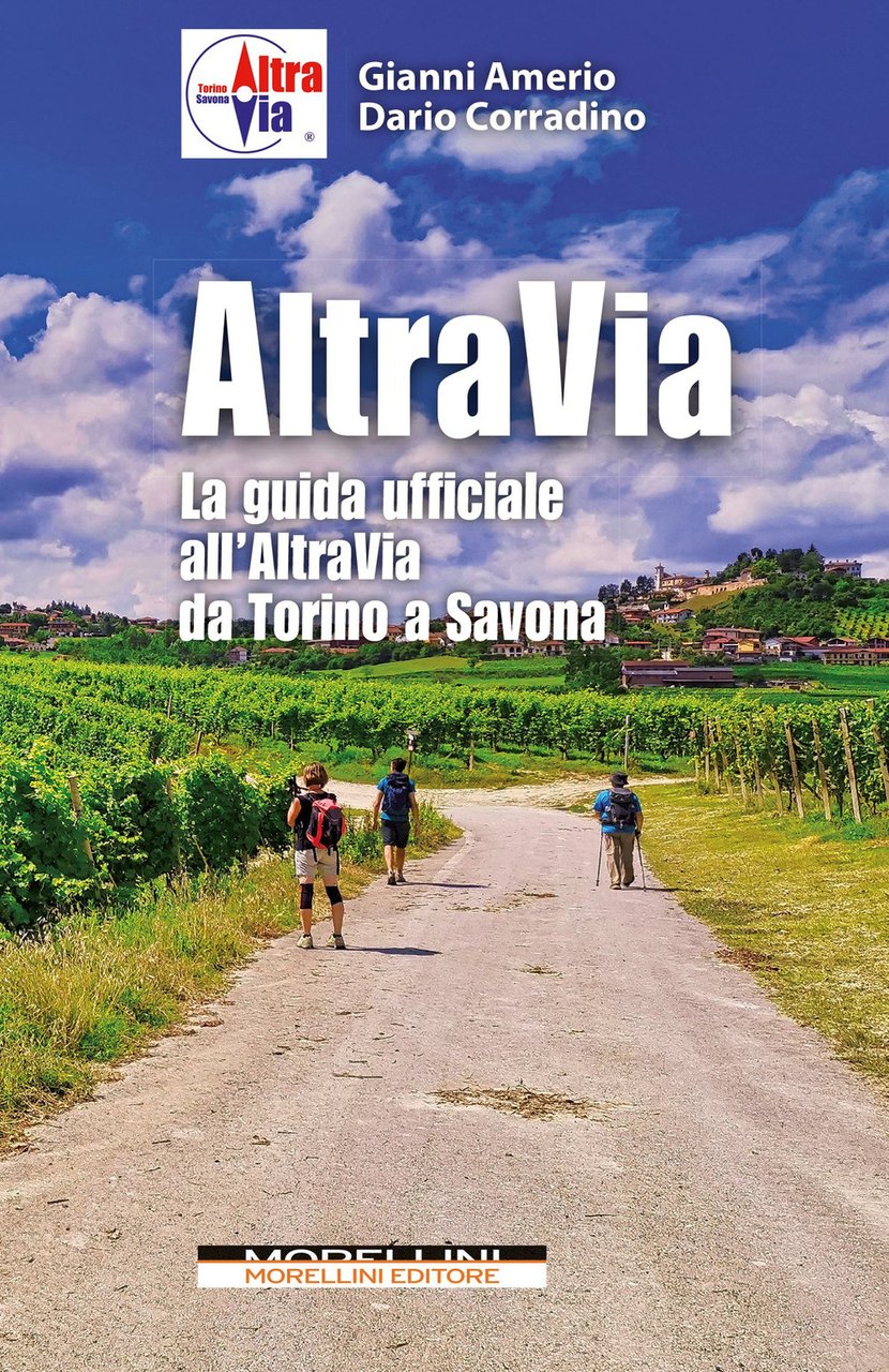 Altravia. La guida ufficiale all'Altravia da Torino a Savona