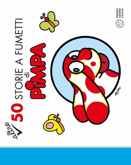 Altre 50 storie a fumetti di Pimpa. Ediz. illustrata. Vol. …
