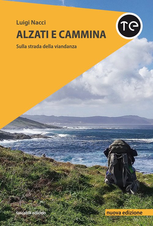 Alzati e cammina. Sulla strada della viandanza. Nuova ediz. | Immagine principale