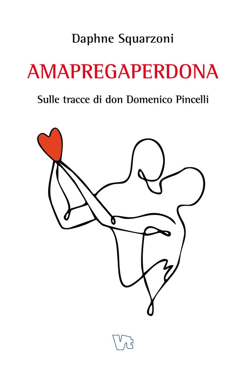 Amapregaperdona. Sulle tracce di don Domenico Pincelli | Immagine principale