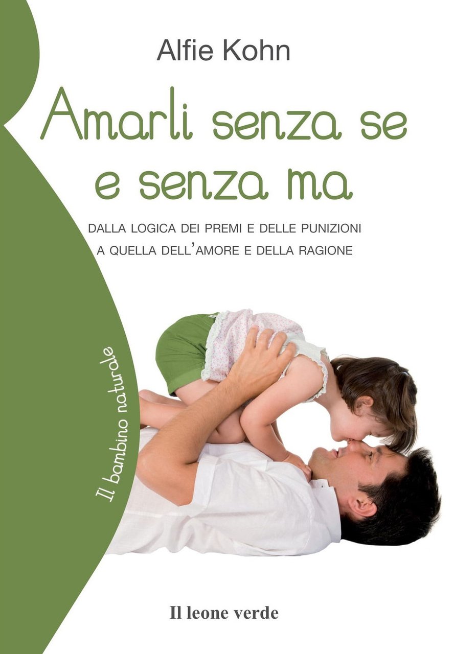 Amarli senza se e senza ma. Dalla logica dei premi …
