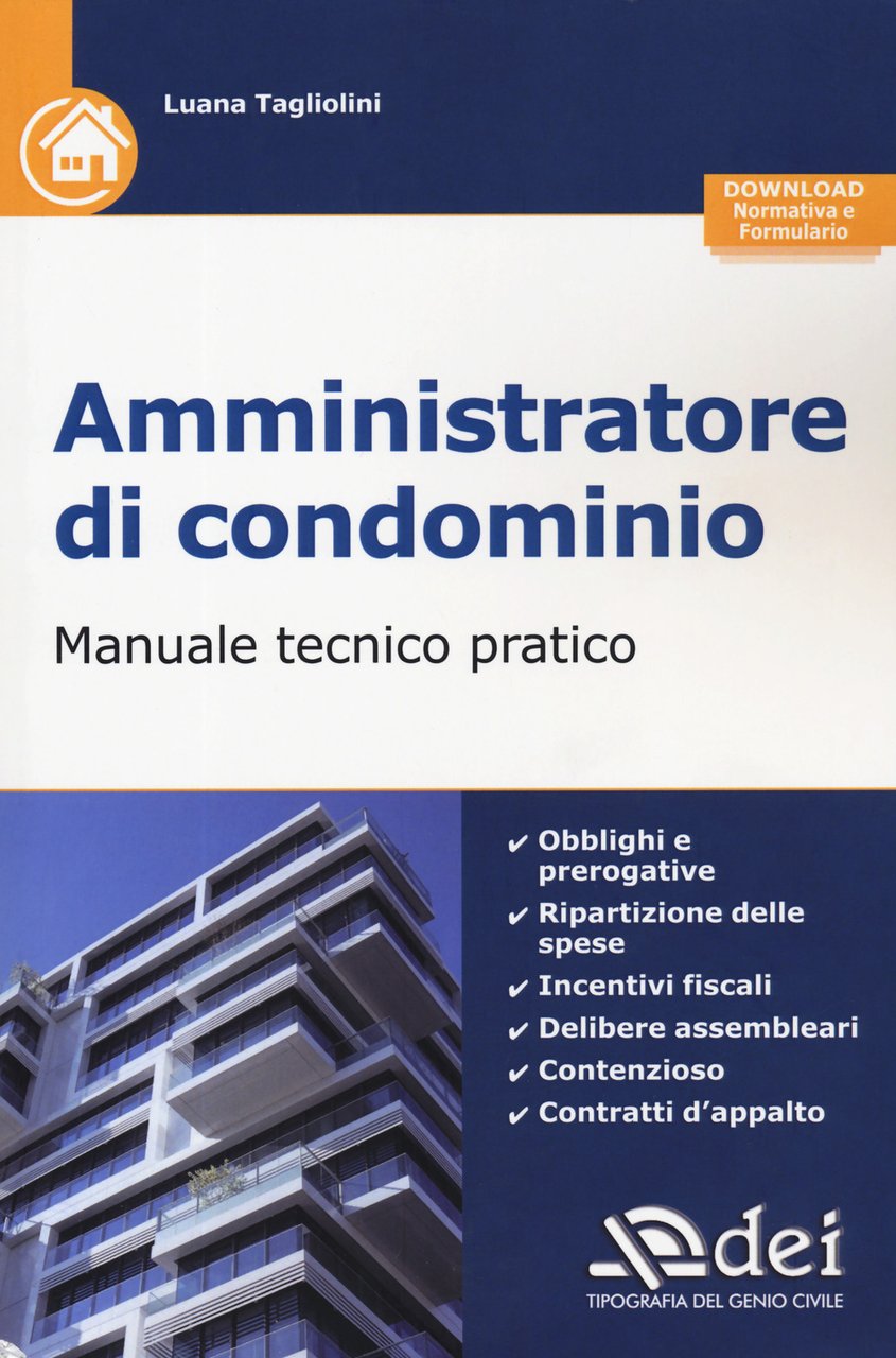 Amministratore di condominio. Manuale tecnico pratico. Con aggiornamento online | Immagine principale
